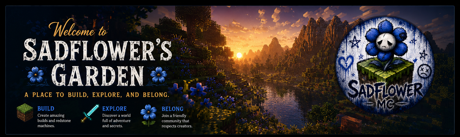 Welcome to SadFlower's Garden